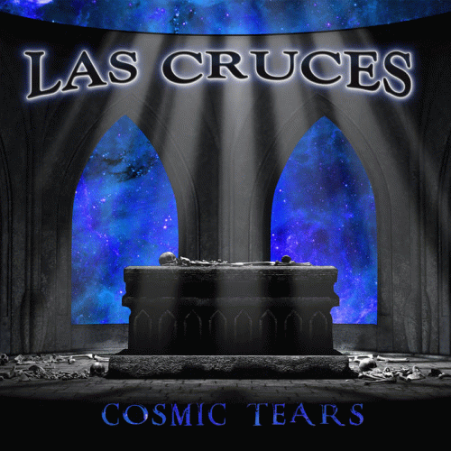 Las Cruces : Cosmic Tears